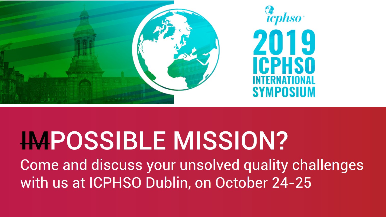 Come and visit us at ICPHSO International Symposium!